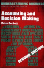 UNDERSTANDING BUSINESS SERIES EDITOR:RICHARD BARKER ACCOUNTING AND DECISION MAKING