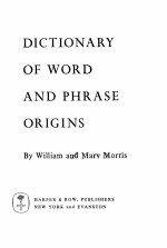 DICTIONARY OF WORD AND PHRASE ORIGINS