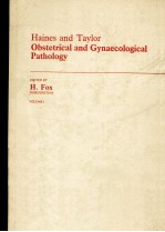 HAINES AND TAYLOR OBSTETRICAL AND GYNAECOLOGICAL PATHOLOGY