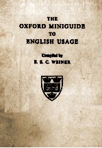 THE OXFORD MINIGUIDE TO ENGLISH USAGE