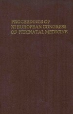 PROCEEDINGS OF XI EUROPEAN CONGRESS OF PERINATAL MEDICINE