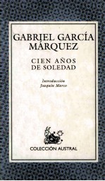 CABRIEL GARCIA MARQUEZ:CIEN ANOS DE SOLEDAD