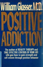 POSITIVE ADDICTION