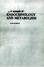 A SYNOPSIS OF ENDOCRINOLOGY AND METABOLISM