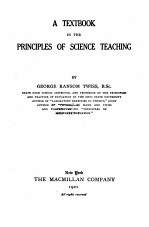 A TEXTBOOK IN THE PRINCIPLES OF SCIENCE TEACHING