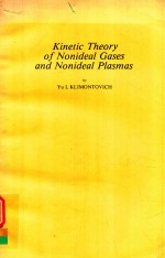 KINETIC THEORY OF NONIDEAL GASES AND NONIDEAL PLASMAS