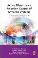 Active Disturbance Rejection Control of Dynamic Systems A Flatness Based Approach