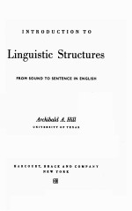 INTRODUCTION TO LINGUISTIC STRUCTURES FROM SOUND TO SENTENCE IN ENGLISH