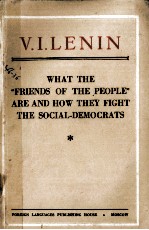 WHAT THE “FRIENDS OF THE PEOPLE” ARE AND HOW THEY FIGHT THE SOCIAL-DEMOCRATS