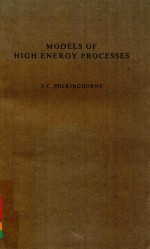 MODELS OF HIGH ENERGY PROCESSES