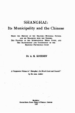 SHANGHAI：ITS MUNICIPALITY AND THE CHINESE