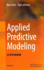 应用预测建模=APPLIED PREDICTIVE MODELING