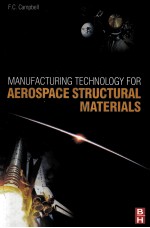 MANUFACTURING TECHNOLOGY FOR AEROSPACE STRUCTURAL MATERIALS