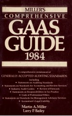 MILLER'S COMPREHENSIVE GAAS GUIDE 1984 A COMPREHENSIVE RESTATEMENT OF GENERALLY ACCEPTED AUDITING ST