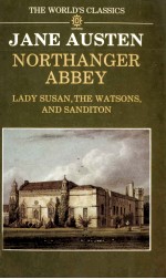 JANE AUSTEN NORTHANGER ABBETY LADY SUSAN THE WATSONS AND SANDITON