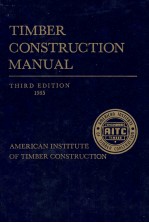 TIMBER CONSTRUCTION MANUAL THIRD EDITION 1985