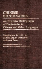 CHINESE DICTIONARIES AN EXTENSIVE BIBLIOGRAPHY OF DICTIONARIES IN CHINESE AND OTHER LANGUAGES