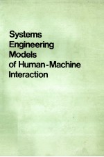 SYSTEMS ENGINEERING MODELS OF HUMAN MACHINE INTERRACTION SERIES VOLUME 6