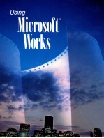 USING MICROSOFT WORKS