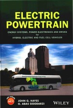 Electric Powertrain - Energy Systems Power Electronics & Drives For Hybrid Electric & Fuel Cell Vehi