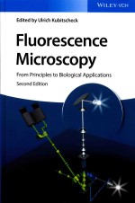 FLUORESCENCE MICROSCOPY FROM PRINCIPLES TO BIOLOGICAL APPLICATIONS SECOND EDITION