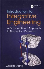 Introduction to Integrative Engineering A Computational Approach to Biomedical Problems