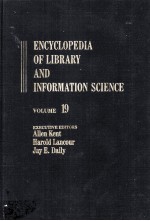 ENCYCLOPEDIA OF LIBRARY AND INFORMATION SCIENCE VOLUME 19