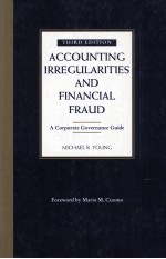 ACCOUNTING IRREGULARITIES AND FINANCIAL FRAUD A CORPORATE GOVERNANCE GUIDE