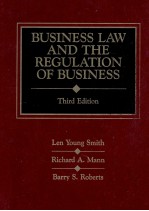 BUSINESS LAW AND THE REGULATION OF BUSINESS THIRD EDITION