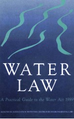 WATER LAW A PRACTICAL GUIDE TO THE WATER ACT 1989