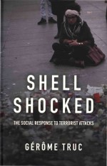 Shell Shocked The Social Response To Terrorist Attacks