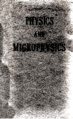 PHYSICS AND MICROPHYSICS