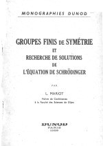 GROUPES FINIS DE SYMETRIE ET RECHERCHE DE SOLUTIONS DE L’EQUATION DE SCHRODINGER