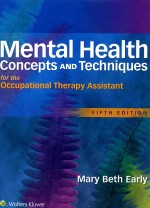 MENTAL HEALTH CONCEPTS AND TECHNIQUES FOR THE OCCUPATIONAL THERAPY ASSISTANT FIFTH EDITION