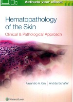 HEMATOPATHOLOGY OF THE SKIN CLINICAL & PATHOLOGICAL APPROACH