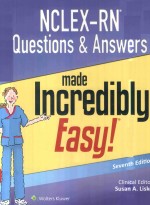 NELEX-RN QUESTIONS & ANSWERS MADE INCREDIBLY EASY! SEVENTH EDITION