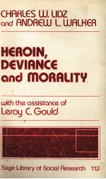 HEROIN DEVIANCE AND MORALITY