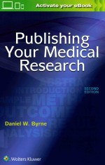 PUBLISHING YOUR MEDICAL RESEARCH SECOND EDITION