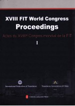 XVIII FIT World Congress Proccedings Actes du XVIIIe Congres mondial de la FIT  Compiled by Translat