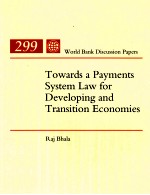 TOWARDS A PAYMENTS SYSTEM LAW FOR DEVELOPING AND TRANSITION ECONOMIES