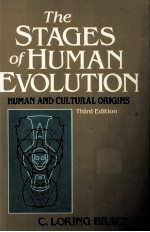 THE STAGES OF HUMAN EVOLUTION HUMAN AND CULTURAL ORIGINS THIRD EDITION