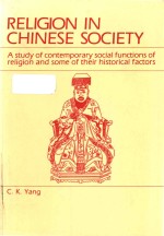 Religion in Chinese society a study of contemporary social functions of religion and some of their h