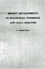 RECENT DEVELOPMENTS IN STATISTICAL INFERENCE AND DATA ANALYSIS