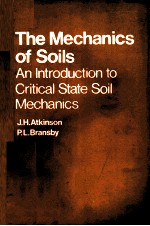 THE MECHANICS OF SOILS AN INTRODUCTION TO CRITICAL STATE SOIL MECHANICS