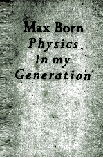 PHYSICS IN MY GENERATION A SELECTION OF PAPERS