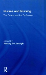 NURSES AND NURSING THE PERSON AND THE PROFESSION