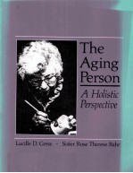 THE AGING PERSON A HOLISTIC PERSPECTIVE