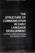 The Structure of Communication in Early Language Development