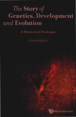 Story Of Genetics Development And Evolution The A Historical Dialogue