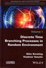 Discrete Time Branching Processes In Random Environment Volume 1